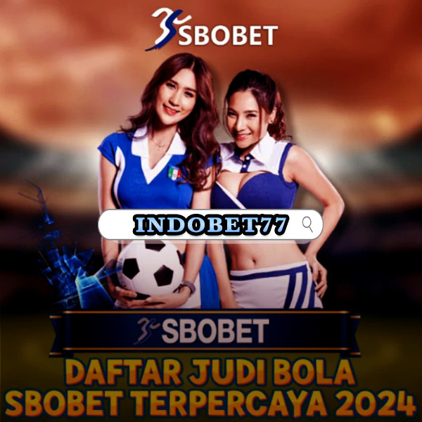 Agen Betting Sbobet88 dengan Deposit 50 Peluang Terbaik Anda